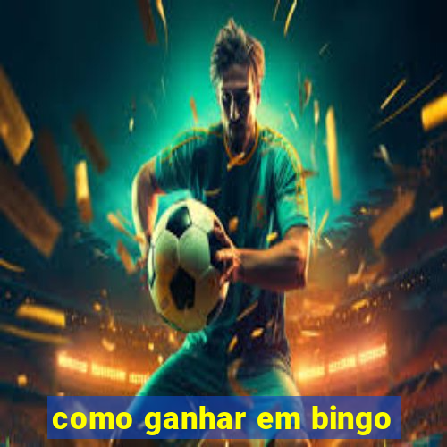 como ganhar em bingo